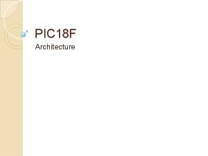 Pic 18 architecture