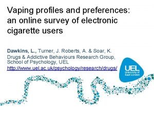 Vaping profiles and preferences an online survey of