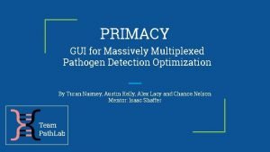 PRIMACY GUI for Massively Multiplexed Pathogen Detection Optimization