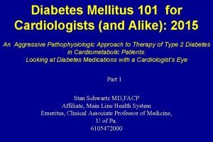 Diabetes Mellitus 101 for Cardiologists and Alike 2015