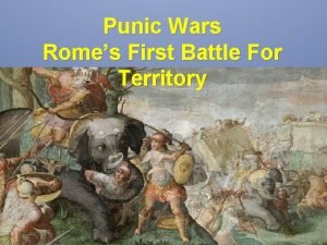 Punic Wars Romes First Battle For Territory Rome