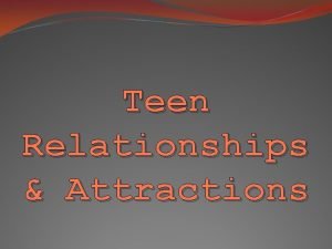 Teen Relationships Attractions Avenues of Adolescent Attraction 1