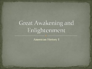 Great awakening and enlightenment