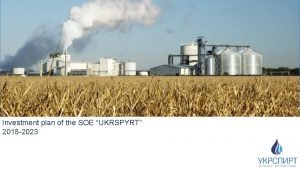 Investment plan of the SOE UKRSPYRT 2018 2023