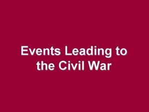 What events led to the civil war