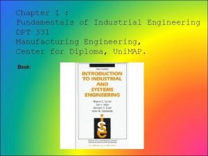 Fundamentals of industrial engineering
