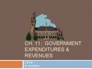 CH 11 GOVERNMENT EXPENDITURES REVENUES CIE 3 M