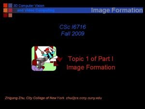 Image formation computer vision Image formation computer vision