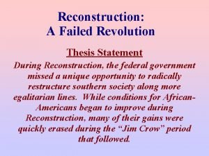 Thesis statement on reconstruction