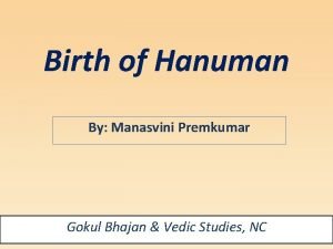 Birth of Hanuman By Manasvini Premkumar Gokul Bhajan