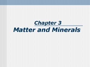 Nearly 4000 minerals have been named Nearly 4000 minerals have been named