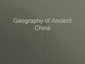 Ancient china deserts