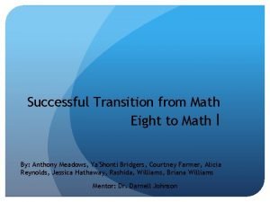 Successful Transition from Math Eight to Math I