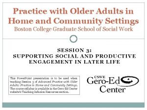 Practice with Older Adults in Home and Community