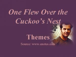 Themes in one flew over the cuckoo's nest