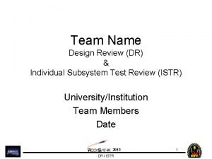Team Name Design Review DR Individual Subsystem Test