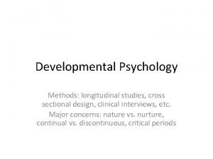 Developmental Psychology Methods longitudinal studies cross sectional design