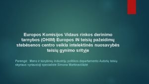 Europos Komisijos Vidaus rinkos derinimo tarnybos OHIM Europos