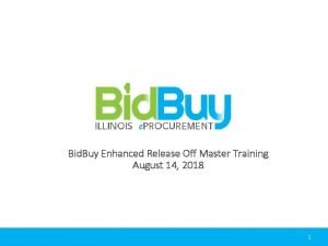 Bid Buy Enhanced Release Off Master Training August