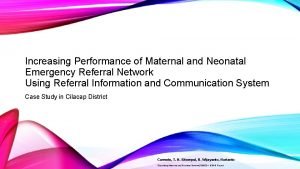 Increasing Performance of Maternal and Neonatal Emergency Referral