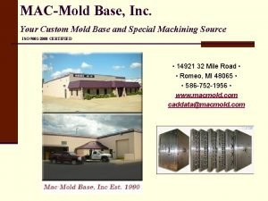 Custom mold bases