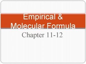 Molecular formula and empirical formula