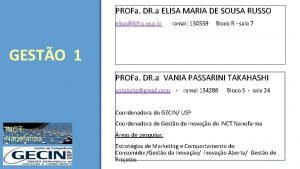 PROFa DR a ELISA MARIA DE SOUSA RUSSO