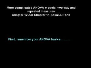 More complicated ANOVA models twoway and repeated measures