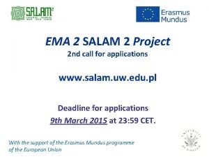 EMA 2 SALAM 2 Project 2 nd call
