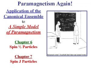 Paramagnetism Again Application of the Canonical Ensemble to