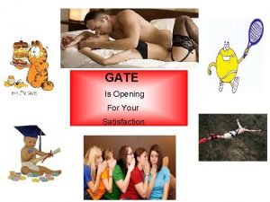 GATE Is Opening For Your Satisfaction GATE During