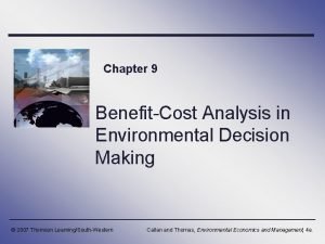 Chapter 9 BenefitCost Analysis in Environmental Decision Making