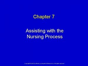 Chapter 5 assisting with the nursing process