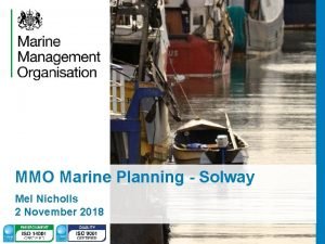 MMO Marine Planning Solway Mel Nicholls 2 November