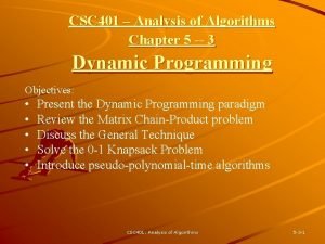 CSC 401 Analysis of Algorithms Chapter 5 3
