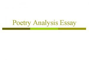Poetry Analysis Essay What does it mean to