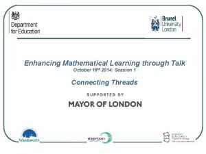 Enhancing Mathematical Learning through Talk October 16 th