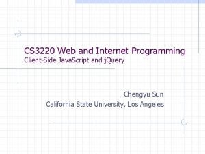 CS 3220 Web and Internet Programming ClientSide Java