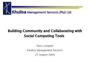 Khulisa Management Services Pty Ltd Building Community and