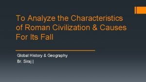 Characteristics of roman civilization