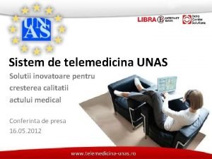 Sistem de telemedicina UNAS Solutii inovatoare pentru cresterea