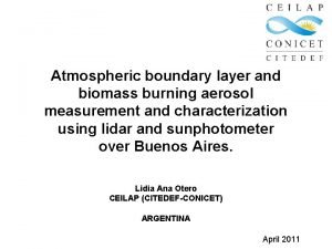Atmospheric boundary layer and biomass burning aerosol measurement