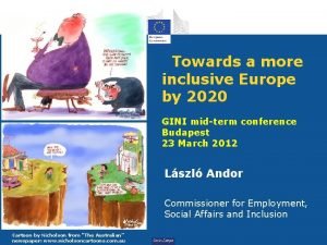 Towards a more inclusive Europe by 2020 GINI