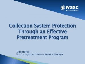 Collection System Protection Through an Effective Pretreatment Program