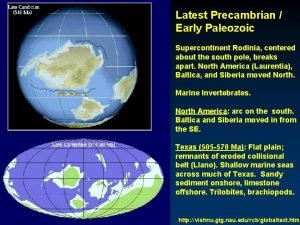 Latest Precambrian Early Paleozoic Supercontinent Rodinia centered about