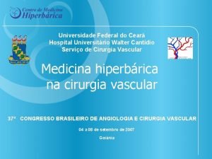 Universidade Federal do Cear Hospital Universitrio Walter Cantdio