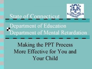 State of Connecticut Department of Education Department of