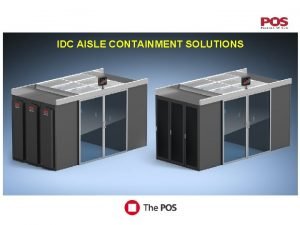 IDC AISLE CONTAINMENT SOLUTIONS AISLE CONTAINMENT SOLUTIONS ACCESSORIES