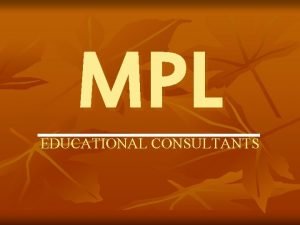 MPL EDUCATIONAL CONSULTANTS CAREER OPTIONS IN ACCOUNTING FINANCE