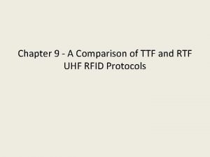 Chapter 9 A Comparison of TTF and RTF